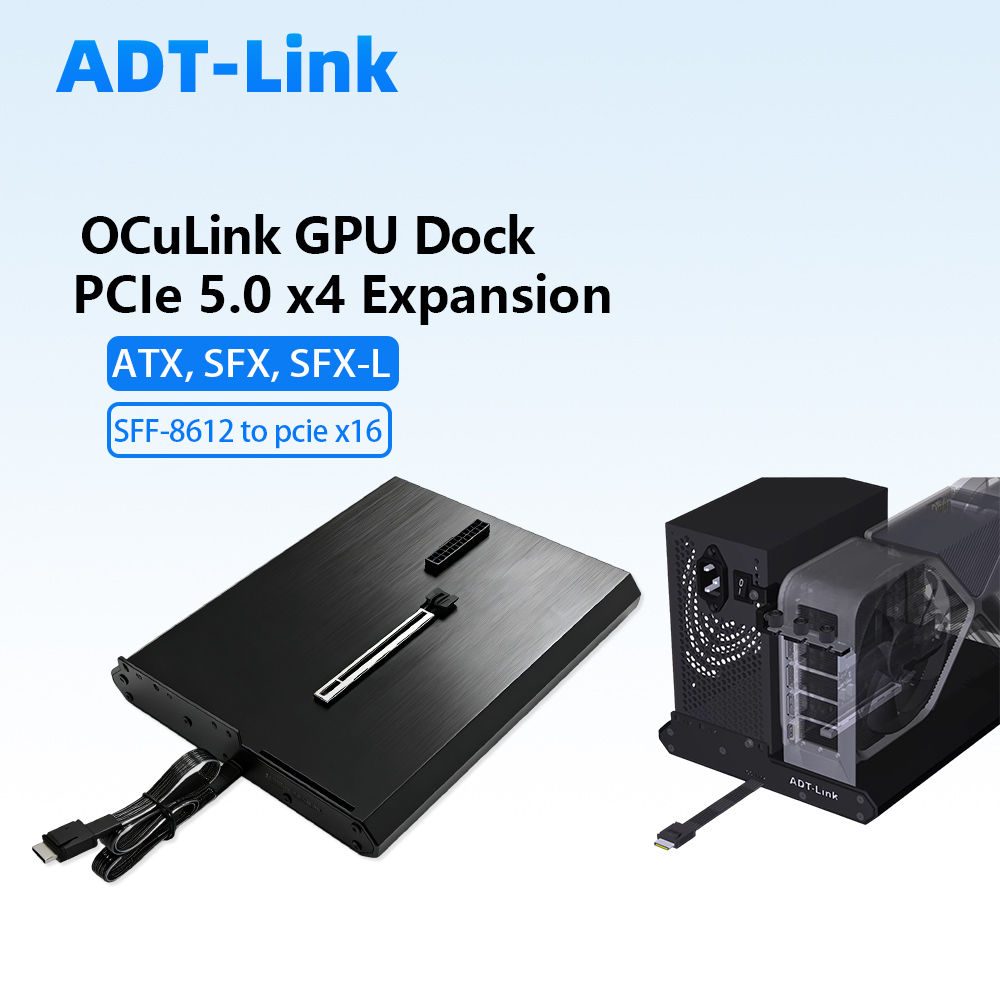 Oculink Gpu Dock Station - ADT-Link OCuLink GPU Dock EGPU Open